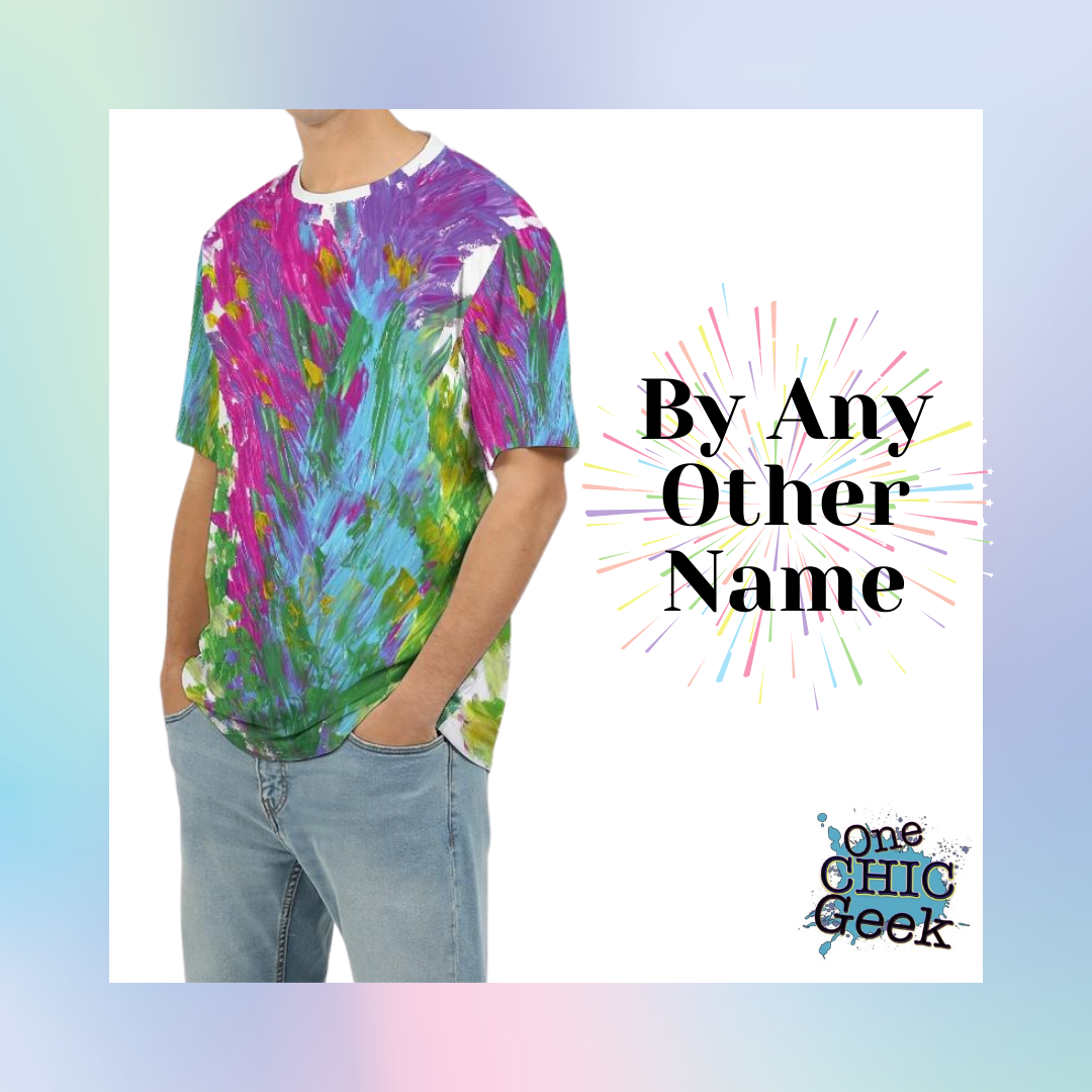 By Any Other Name Men's Tee