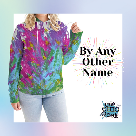 By Any Other Name Women's Hoodie